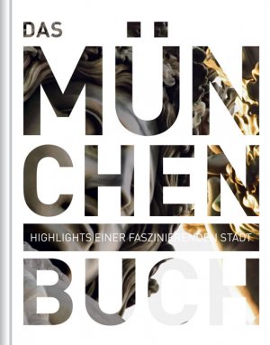 ISBN 9783899446838: Das München Buch - Highlights einer faszinierenden Stadt