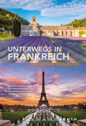 ISBN 9783899446852: Unterwegs in Frankreich - Das große Reisebuch