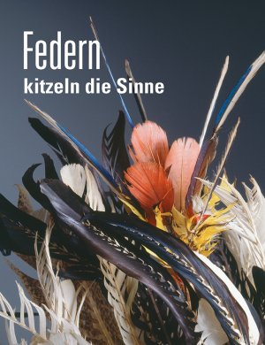 ISBN 9783899460360: Federn kitzeln die Sinne.