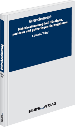 ISBN 9783899474459: Dichtebestimmung von flüssigen, pastösen und pulverigen Erzeugnissen - Fertigpackungspraxis