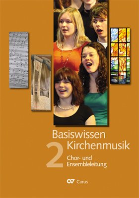 ISBN 9783899481235: Basiswissen Kirchenmusik 2 - Chor- und Ensemblebegleitung (Ohne DVD)