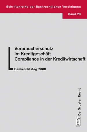 gebrauchtes Buch – Mayen, Barbara, Wolfgang Hergenröder Curt Matthias Casper u – Verbraucherschutz im Kreditgeschäft - Compliance in der Kreditwirtschaft: Bankrechtstag 2008 (Schriftenreihe der Bankrechtlichen Vereinigung, Band 29)