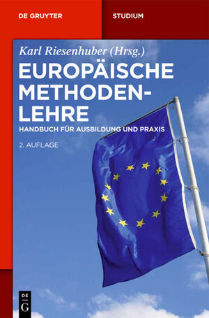 ISBN 9783899496345: Europäische Methodenlehre - Handbuch für Ausbildung und Praxis