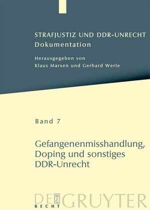 ISBN 9783899496949: Strafjustiz und DDR-Unrecht / Gefangenenmisshandlung, Doping und sonstiges DDR-Unrecht