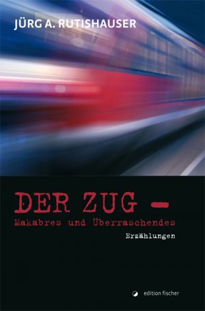 ISBN 9783899509878: Der Zug - Makabres und Überraschendes