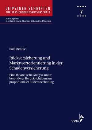 ISBN 9783899521696: Rückversicherung und Marktwertorientierung in der Schadenversicherung - Eine theoretische Analyse unter besonderer Berücksichtigung proportionaler Rückversicherung