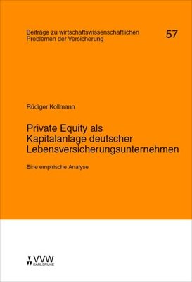 ISBN 9783899523652: Private Equity als Kapitalanlage deutscher Lebensversicherungsunternehmen: Eine empirische Analyse