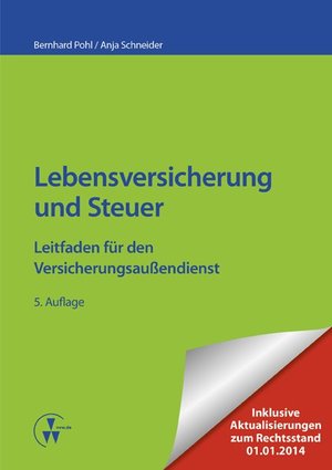 ISBN 9783899525748: Lebensversicherung und Steuer: Leitfaden für den Versicherungsaußendienst