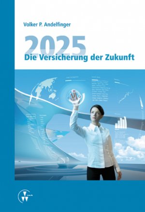 ISBN 9783899526004: 2025 - Die Versicherung der Zukunft