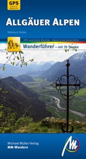 ISBN 9783899535709: Allgäuer Alpen MM-Wandern - Wanderführer mit GPS-kartierten Routen.