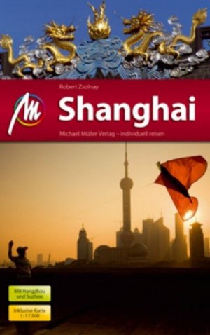 ISBN 9783899537215: Shanghai MM-City - Reiseführer mit vielen praktischen Tipps.