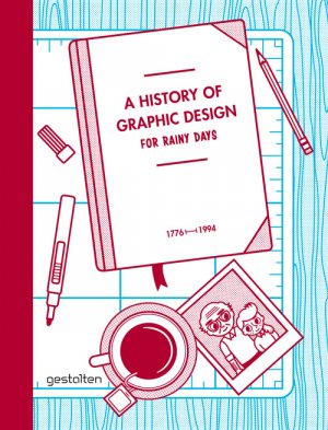 gebrauchtes Buch – A History of Graphic Design for Rainy Days (Englisch) Mängelexemplar