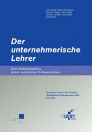 ISBN 9783899580945: Der unternehmerische Lehrer - Eine Untersuchung zu einem veränderten Professionsideal