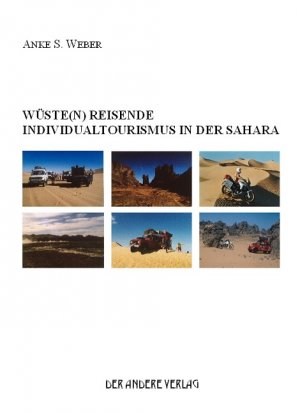 ISBN 9783899592825: Wüste(n) Reisende – Individualtourismus in der Sahara