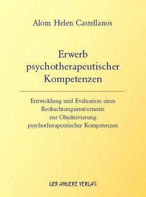 ISBN 9783899593297: Erwerb psychotherapeutischer Kompetenzen