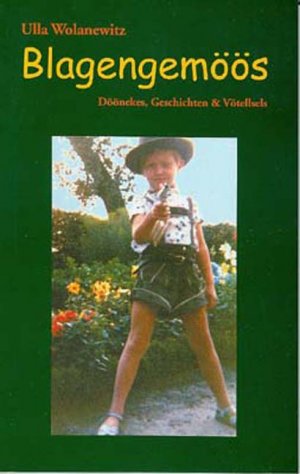 ISBN 9783899602395: Blagengemöös – Döönekes, Geschichten & Vötellsels