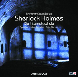 ISBN 9783899640557: Sherlock Holmes (Teil 3) - Die Internatsschule