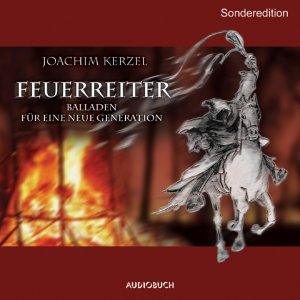 ISBN 9783899641172: Feuerreiter (Sonderausgabe) - Balladen für eine neue Generation