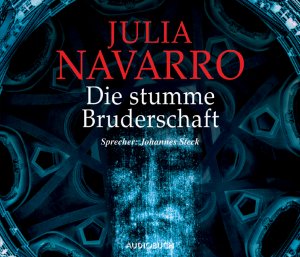 gebrauchtes Hörbuch – Julia Navarro – Die stumme Bruderschaft