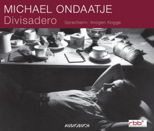 gebrauchtes Hörbuch – Michael Ondaatje – Divisadero