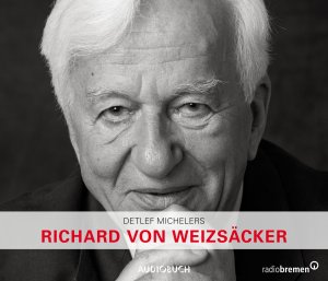 gebrauchtes Hörbuch – Detlef Michelers – Richard von Weizsäcker - Detlef Michelers