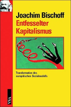 ISBN 9783899650341: Entfesselter Kapitalismus - Transformation des europäischen Sozialmodells