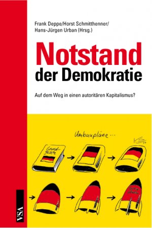 ISBN 9783899652833: Notstand der Demokratie: Auf dem Weg in einen autoritären Kapitalismus?