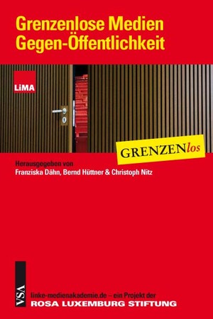 ISBN 9783899654691: Grenzenlose Medien | Gegen-Öffentlichkeit