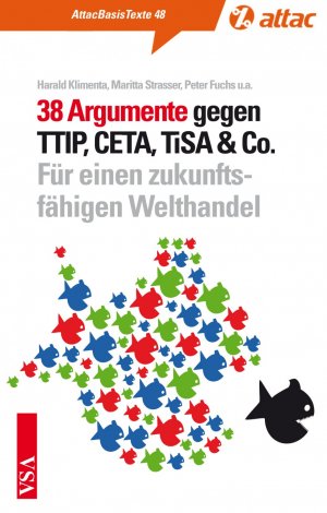 gebrauchtes Buch – Klimenta, Harald; Strasser – 38 Argumente gegen TTIP, CETA, TiSA & Co. - Für einen zukunftsfähigen Welthandel