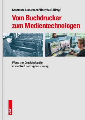 ISBN 9783899658248: Vom Buchdrucker zum Medientechnologen – Wege der Druckindustrie in die Welt der Digitalisierung