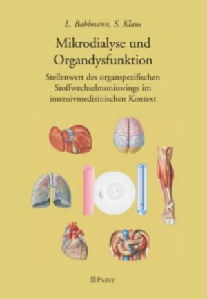 ISBN 9783899671339: Mikrodialyse und Organdysfunktion – Stellenwert des organspezifischen Stoffwechselmonitorings im intensivmedizinischen Kontext