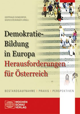 ISBN 9783899742473: Demokratie-Bildung in Europa. Herausforderungen für Österreich - Bestandsaufnahme, Praxis, Perspektiven