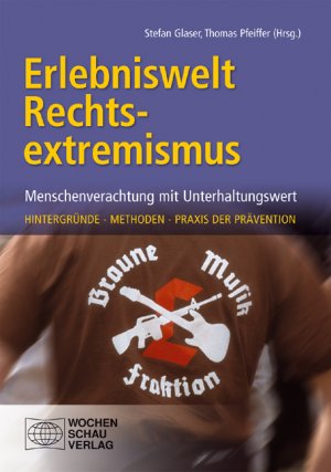 ISBN 9783899743593: Erlebniswelt Rechtsextremismus