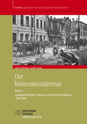 ISBN 9783899744644: Der Nationalsozialismus 2 (1939-1945) | Volksgemeinschaft, Holocaust u. Vernichtungskrieg | Thomas Lange | Taschenbuch | Fundus - Quellen für den Geschichtsunterricht | 368 S. | Deutsch | 2011