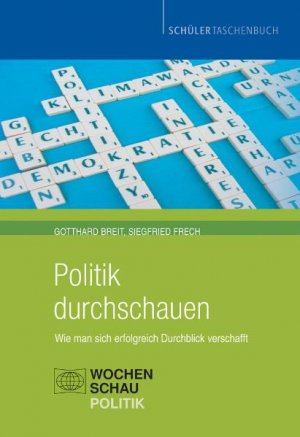 gebrauchtes Buch – Breit, Gotthard; Frech – Politik durchschauen - Wie man sich erfolgreich Durchblick verschafft. Ein Schülertaschenbuch