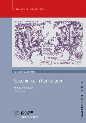 ISBN 9783899746518: Geschichte in Karikaturen - Karikaturen als Quelle - 1945 bis heute