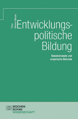 ISBN 9783899746822: Entwicklungspolitische Bildung - Basiskonzepte und empirische Befunde