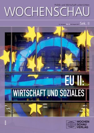 ISBN 9783899747140: EU II: Wirtschaft und Gesellschaft - Wochenschau Sek. II, Nr. 4/2011