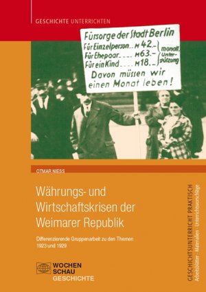 ISBN 9783899748802: Währungs- und Wirtschaftskrisen in der Weimarer Republik – Differenzierende Gruppenarbeit zu den Themen 1923 und 1929