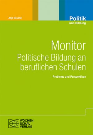 ISBN 9783899749625: Monitor politische Bildung in beruflichen Schulen - Probleme und Perspektiven<br>