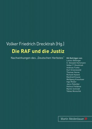 ISBN 9783899751864: Die RAF und die Justiz - Nachwirkungen des Deutschen Herbstes