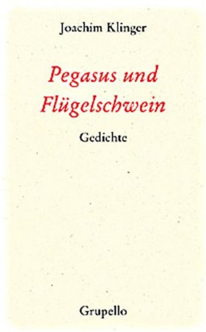 ISBN 9783899781205: Pegasus und Flügelschwein.