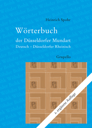 ISBN 9783899781762: Wörterbuch der Düsseldorfer Mundart - Deutsch – Düsseldorfer Rheinisch