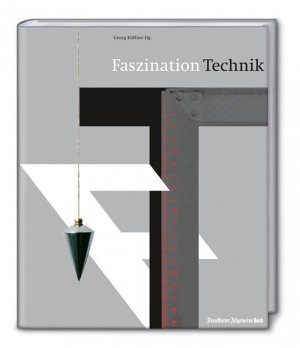 ISBN 9783899810752: Faszination Technik - Über spannungsreiche Brückenschläge, sandgefüllte Stützstrümpfe und andere Erstaunlichkeiten