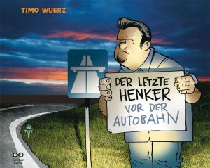 ISBN 9783899822731: Der letzte Henker vor der Autobahn