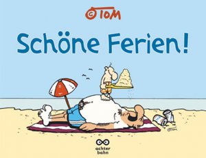 ISBN 9783899822939: Schöne Ferien!