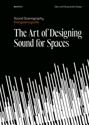 ISBN 9783899863406: Sound Scenography / Klangszenografie - The Art of Designing Sound for Spaces