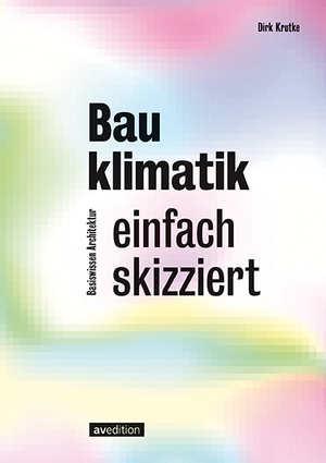 ISBN 9783899863833: Bauklimatik – einfach skizziert