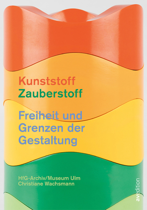gebrauchtes Buch – Wachsmann Christiane – Kunststoff – Zauberstoff: Freiheit und Grenzen der Gestaltung