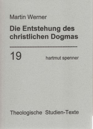 ISBN 9783899910759: Die Entstehung des christlichen Dogmas - Problemgeschichtlich dargestellt.